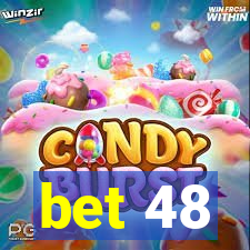 bet 48